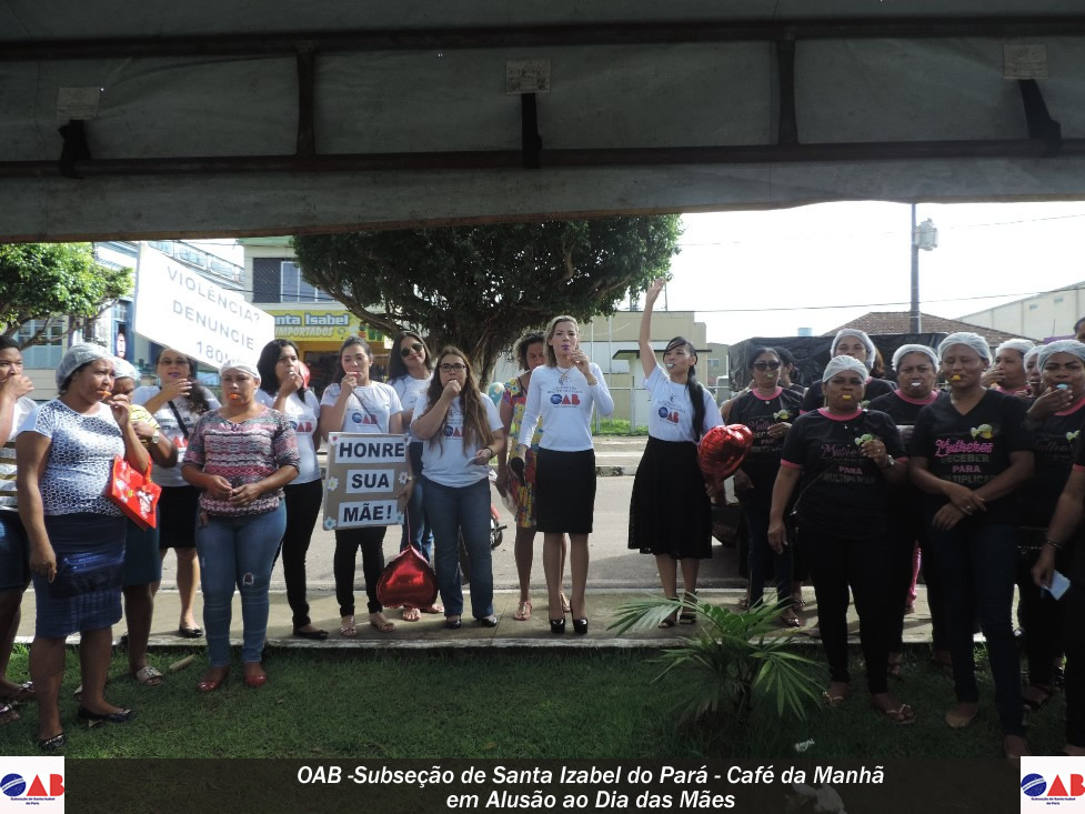 Café da Manhã em Alusão ao Dia das Mães (OAB-Subseção de Santa Izabel do Pará).