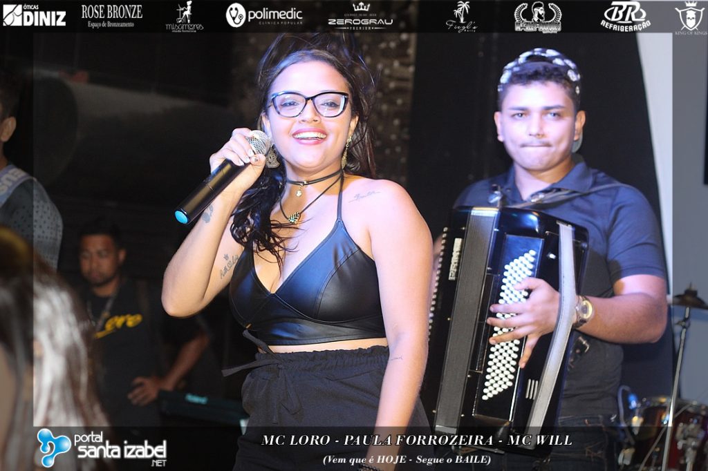 Shows de MC LORO-PAULA FORROZEIRA-MC WILL (Vem que é hoje – Segue o Baile)