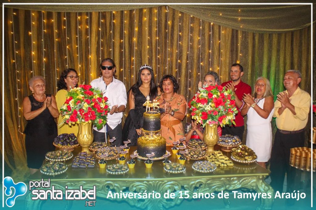 Aniversário de 15 anos de Tamyres Araújo – Parte II
