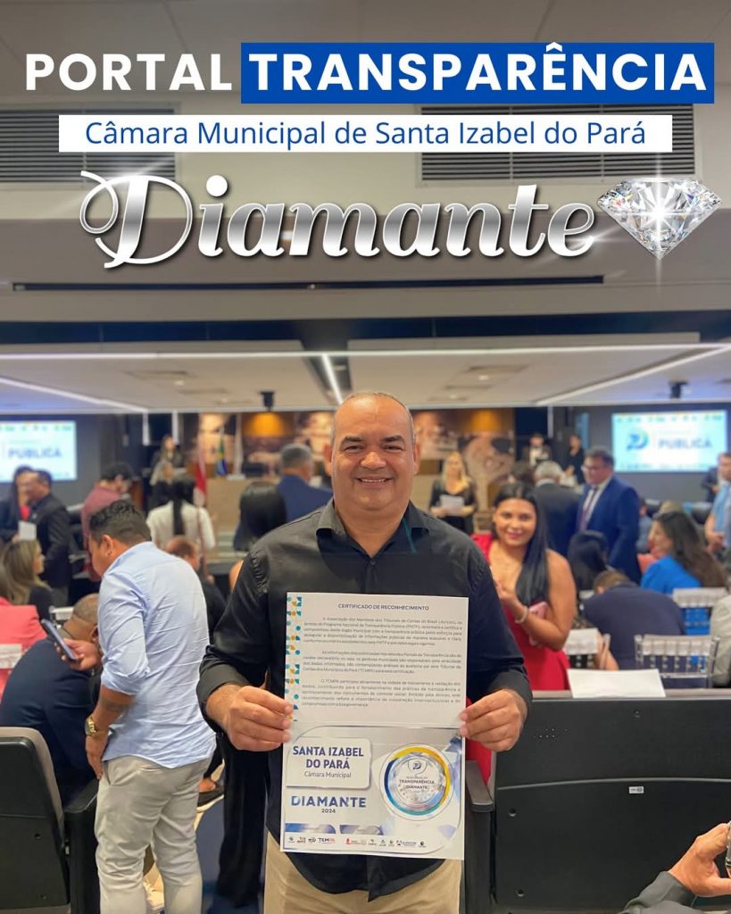Câmara Municipal de Santa Izabel recebe Selo Diamante de Transparência Pública