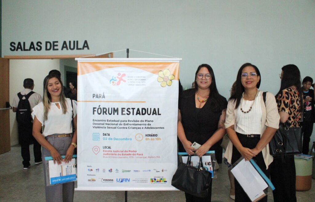 Seminário Estadual reúne mais de 300 inscritos para revisão do Plano Decenal de Enfrentamento da Violência Sexual contra Crianças e Adolescentes no Pará